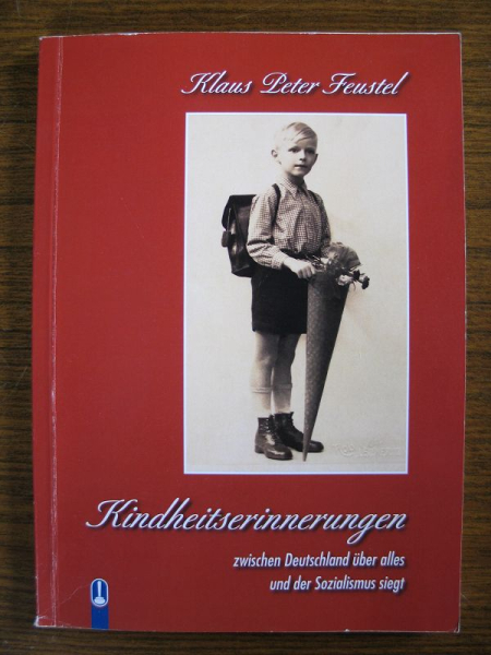 Kindheitserinnerungen, Klaus Peter Feustel
