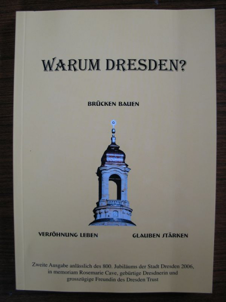Warum Dresden? Rosemarie Cave, Dresden Trust