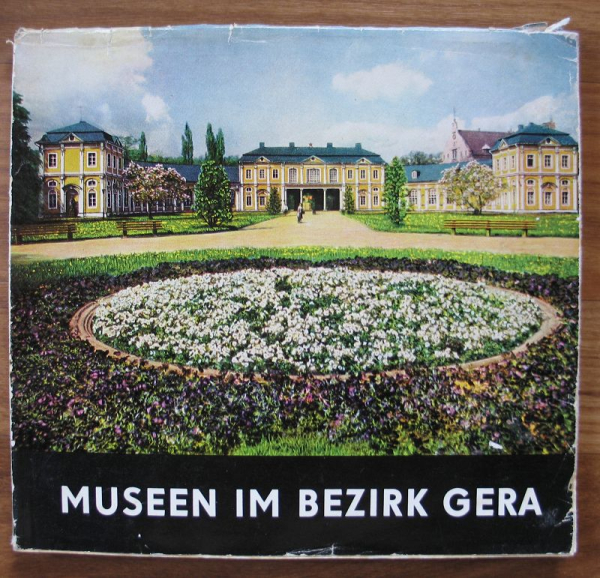 Museen im Bezirk Gera, DDR 1962