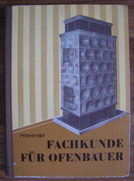 Fachkunde für Ofenbauer, Ofensetzer, Karl Heinz Pfestorf, DDR 1957