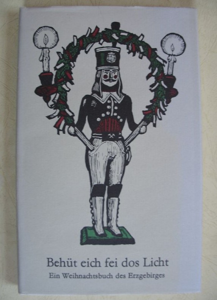 Behüt eich fei dos Licht, Weihnachtsbuch Erzgebirge, 1986