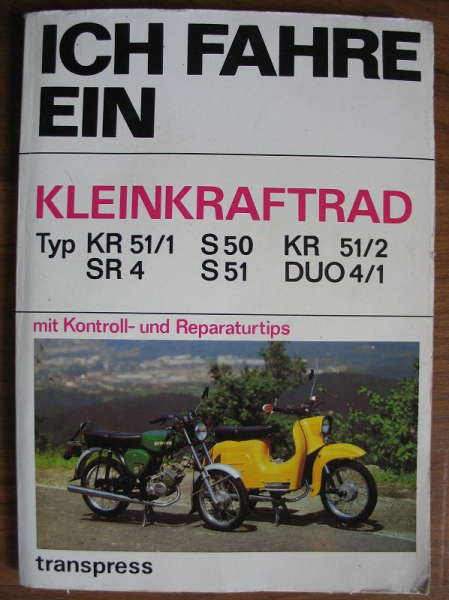 Ich fahre ein Kleinkraftrad, Simson, DUO, Schwalbe, KR51, S50, S51