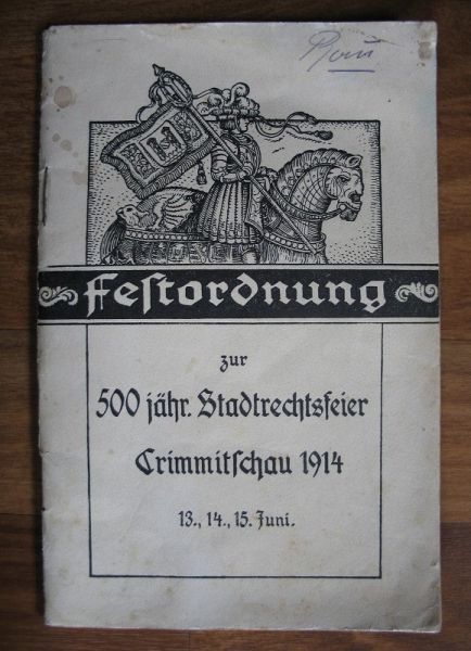 Festordnung 500 Jahre Crimmitschau, 1914, 500 Jahre Stadtrecht