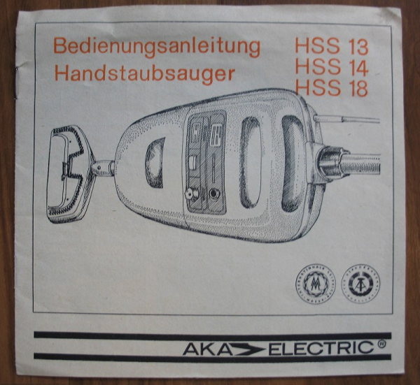 Anleitung Handstaubsauger HSS 13, 14, 18, AKA ELECTRIC, DDR 1981