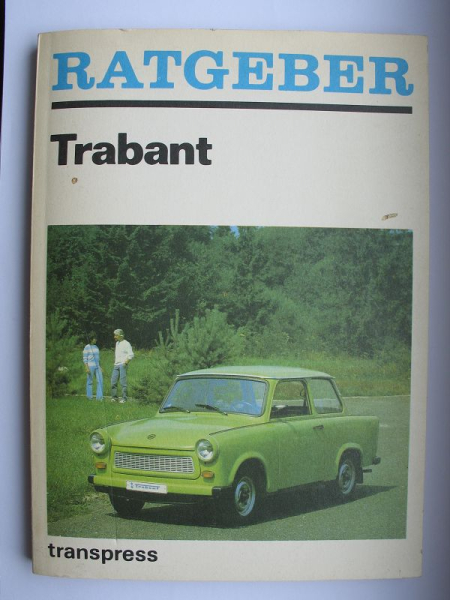 Ratgeber Trabant 601, DDR 1989