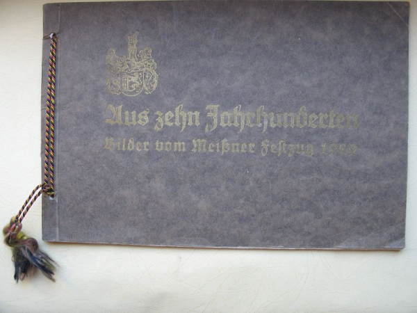 Bilder vom Meißner Festzug 1929, Meißen, Bilder aus 10 Jahrhunderten