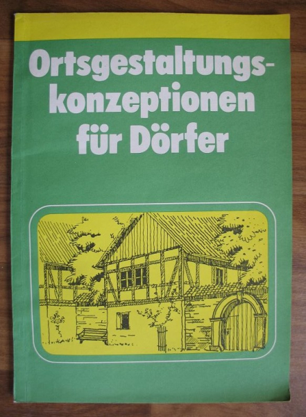 Ortsgestaltungskonzeptionen für Dörfer, Bauakademie, DDR 1985