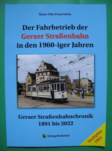 Der Fahrbetrieb der Geraer Straßenbahn in den 1960-er Jahren, Stadtplan 1964