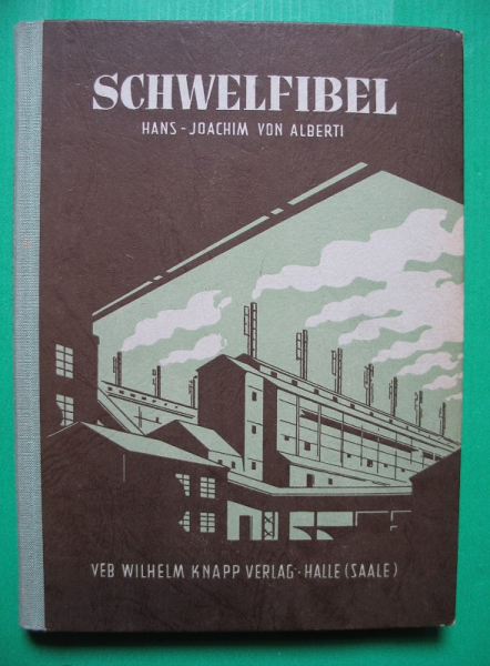 Schwelfibel, Braunkohlenschwelerei, DDR 1956