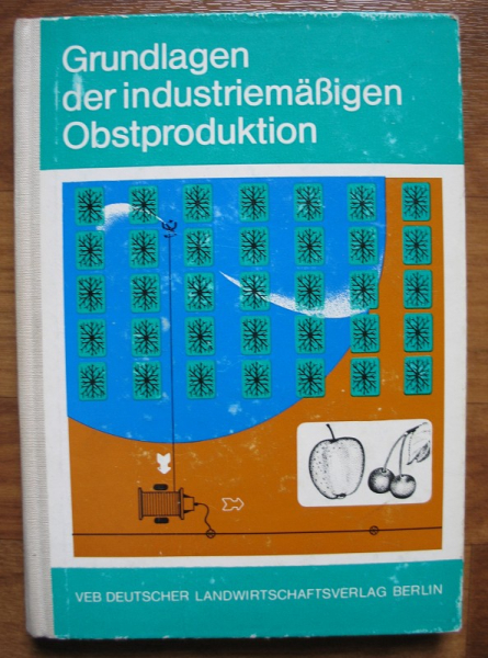 Grundlagen der industriemäßigen Obstproduktion, DDR 1977