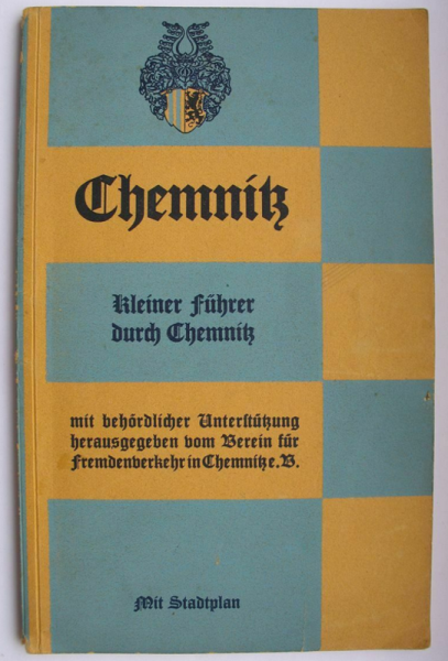 Kleiner Führer durch Chemnitz, mit Stadtplan, um 1925- 1930