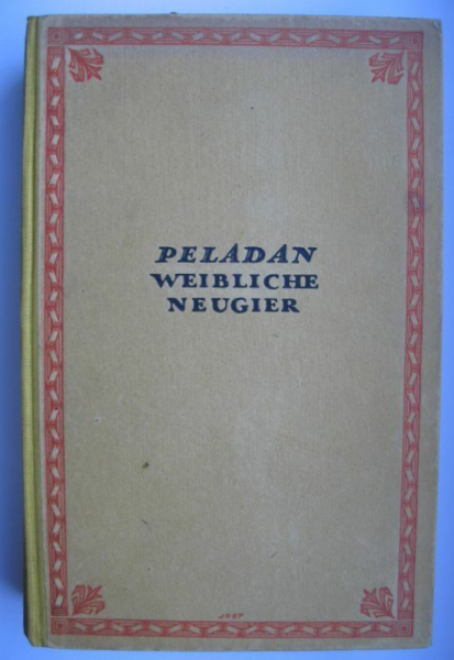Weibliche Neugier, Peladan, 1923