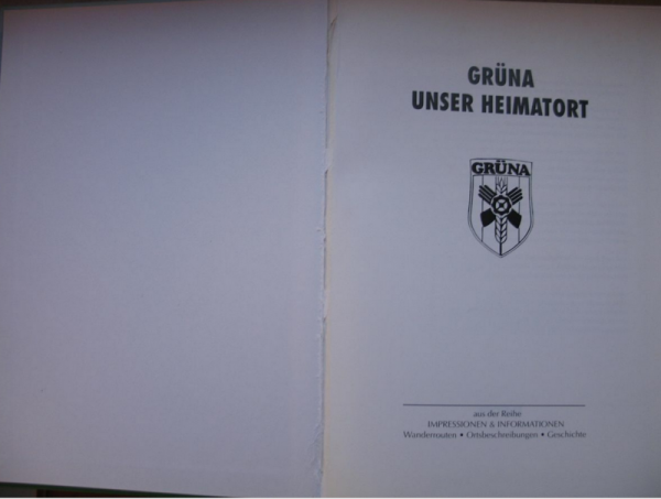 Grüna- Unser Heimatort, Wanderrouten, Ortsbeschreibungen, Geschichte