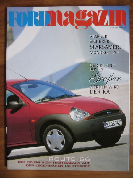 Ford- Magazin, Nr. 4/ 1996, Ford Ka, Mondeo 1997, Route 66, Renn- Transit, #205