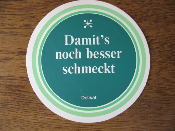 Damit's noch besser schmeckt, DDR- Reklame aus dem DELIKAT