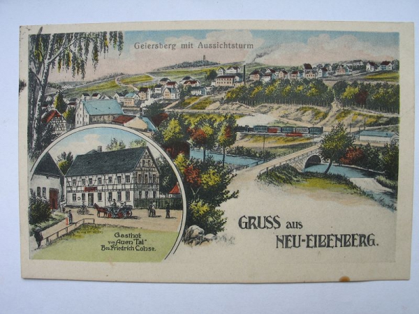 Gruss aus Neu- Eibenberg, Geiersberg, Gasthof zum Auen Tal, Friedrich Lohse, 1925