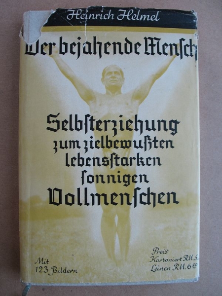 Der bejahende Mensch, Selbsterziehung, 1938