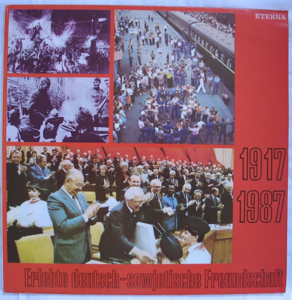 Erlebte deutsch- sowjetische Freundschaft, Eterna LP, DDR 1987, #60