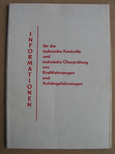 Informationen für die technische Kontrolle und Überprüfung von Kraftfahrzeugen und Anhängern, Gera 1975