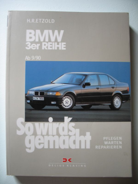 So wird's gemacht, BMW 3-er Reihe ab 9/ 1990, Delius Klasing