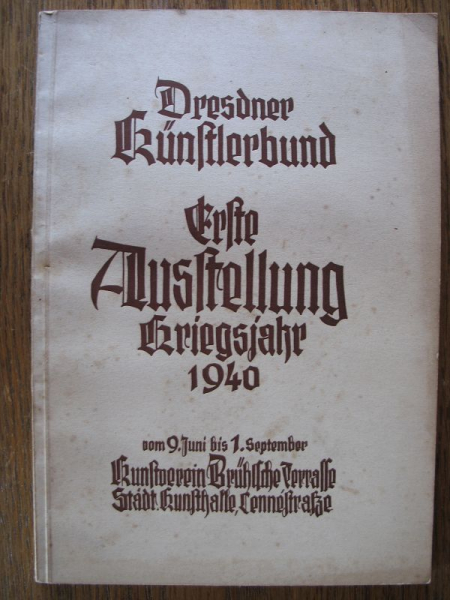 Dresdner Künstlerbund, Erste Ausstellung Kriegsjahr 1940