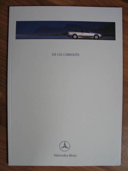 Die CLK- Cabriolets, Mercedes-Benz, Avantgarde, Elegance, CLK 200 Kompressor, CLK 230 Kompressor, CLK 320, CLK 430 Prospekt von 1999, #3