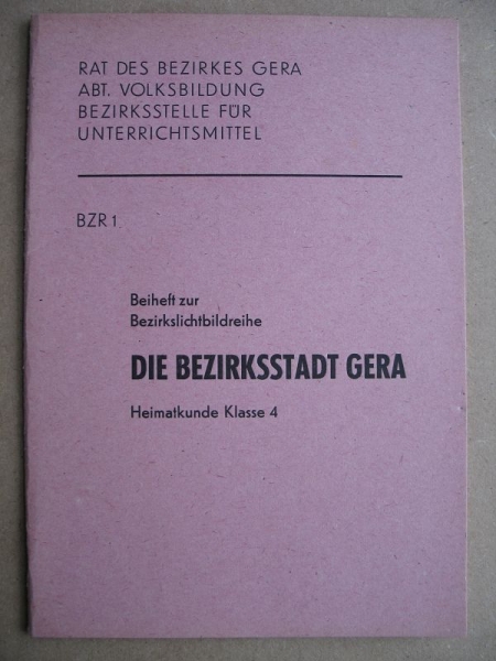 Die Bezirksstadt Gera, Heimatkunde Klasse 4, DDR 1979