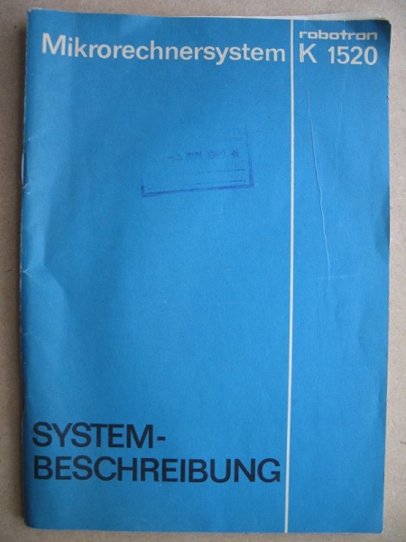 Systembeschreibung Mikrorechnersystem K 1520 robotron, DDR 1978