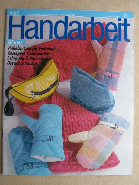 Handarbeit Heft 4/ 1987, Gesteppte Handschuhe, Schnitzen