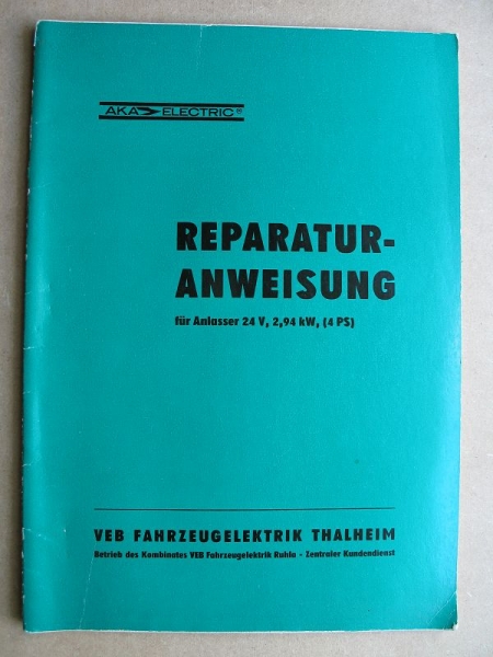 Reparaturanweisung Anlasser Motor 4VD 12,5/9 SRL, VEB Robur Zittau