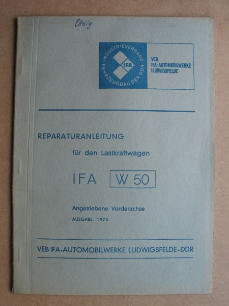 Reparaturanleitung IFA W 50, Angetriebene Vorderachse, 1973