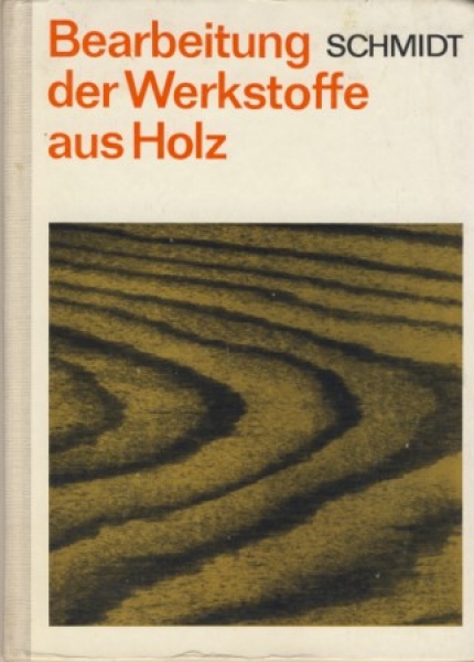 Bearbeitung der Werkstoffe aus Holz, DDR 1979