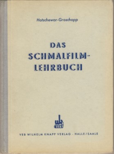 Das Schmalfilmlehrbuch, DDR 1954