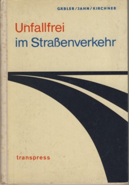 Unfallfrei im Straßenverkehr, DDR  1966