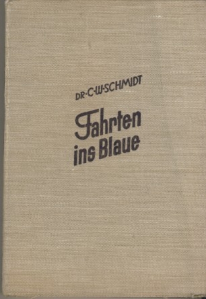 Fahrten ins Blaue, 30-er Jahre, Kreuz und quer durch deutsche Gaue