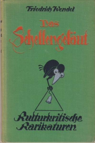 Das Schellengeläut, 1927, Kulturkritische Karikaturen des 19. Jahrhunderts