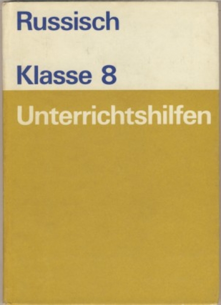Unterrichtshilfen Russisch Klasse 8, DDR 1981