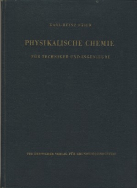 Physikalische Chemie für Techniker und Ingenieure, DDR 1961