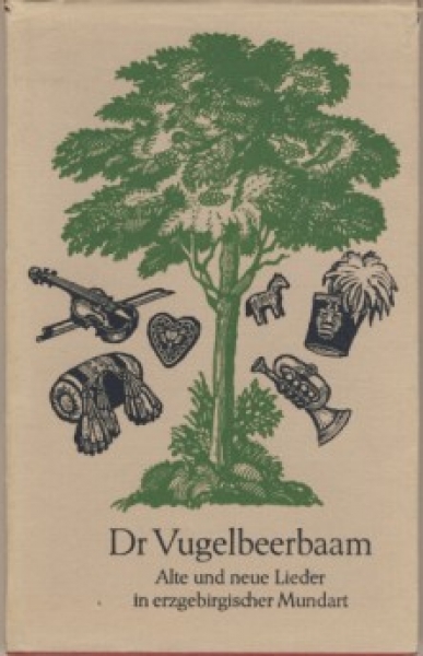 Dr Vugelbeerbaam, 1970, Erzgebirgische Mundart