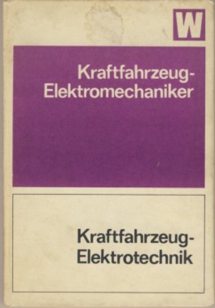 Wissensspeicher Kfz- Elektrotechnik, DDR 1977