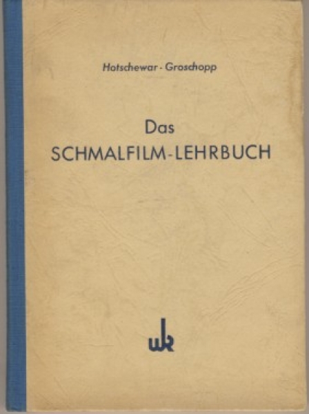 Das Schmalfilm- Lehrbuch, DDR 1952