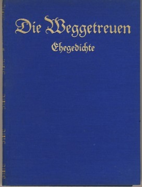 Die Weggetreuen, Ehegedichte, 1928