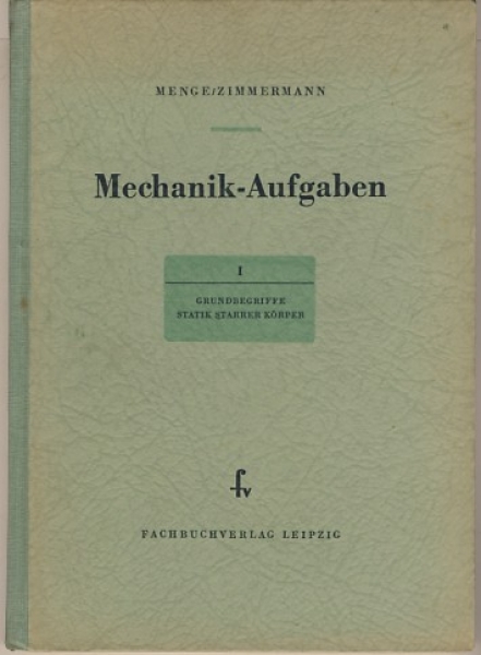 Mechanik- Aufgaben aus der Maschinentechnik, 1955