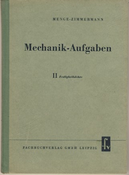 Mechanik- Aufgaben aus der Maschinentechnik, 1952
