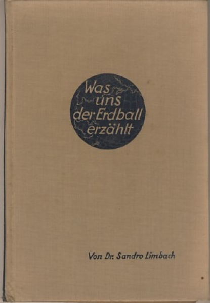 Was der Erdball und erzählt,