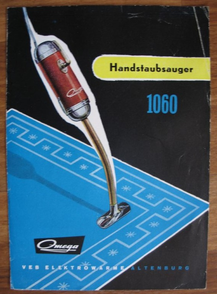 Handstaubsauger OMEGA 1060, VEB Elektrowärme Altenburg, Prospekt DDR 1956