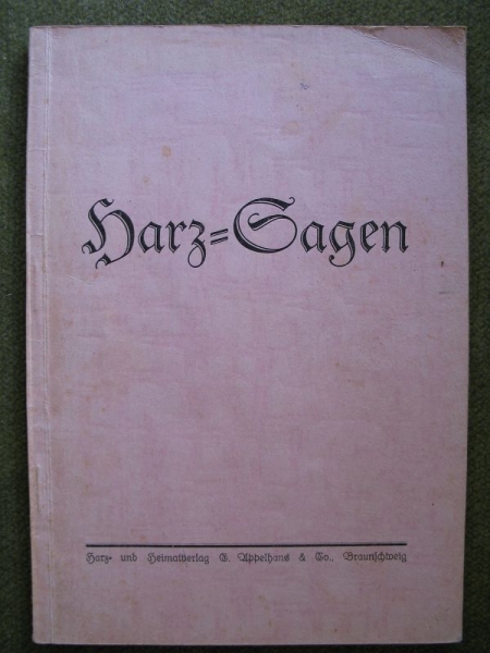 Harz- Sagen von Goslar, Harzburg und Wernigerode, 1938