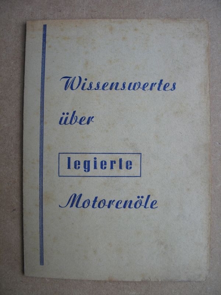 Prospekt/ Wissenswertes über legiertes Hyzet- Zweitakt- Motorenöl, 1958