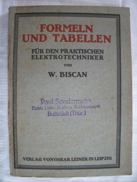 Formeln und Tabellen für den praktischen Elektrotechniker, 1920