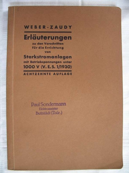 Erläuterungen zu den Vorschriften für die Errichtung von Starkstromanlagen mit Betriebsspannungen unter 1000 V, 1933